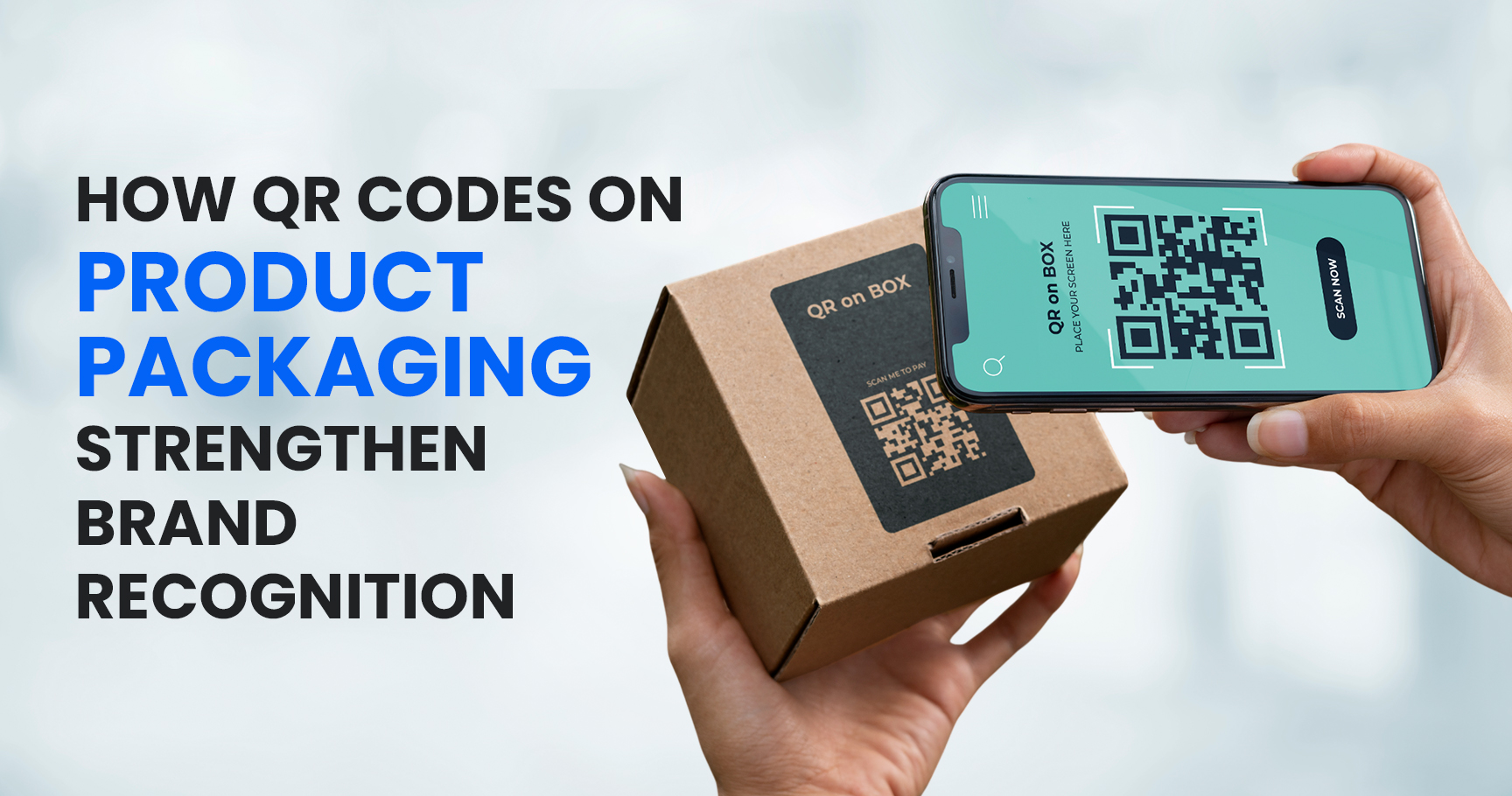 How QR Codes on Product Packaging Strengthen Brand Recognition