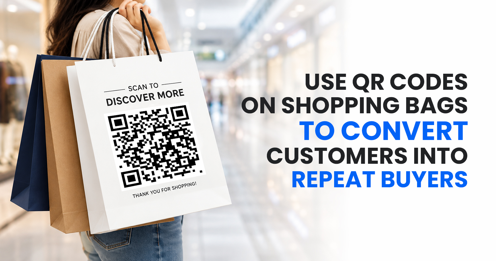 Use QR Codes on Shopping Bags to Convert Customers into Repeat Buyers