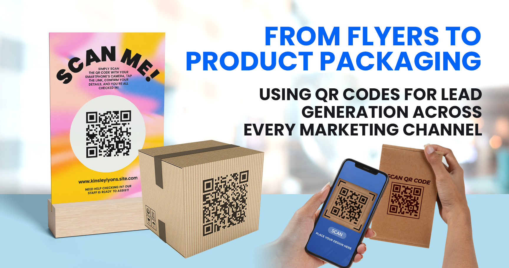 From Flyers to Product Packaging: Using QR Codes for Lead Generation Across Every Marketing Channel